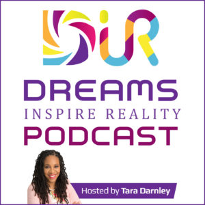 dreams inspire reality podcast
