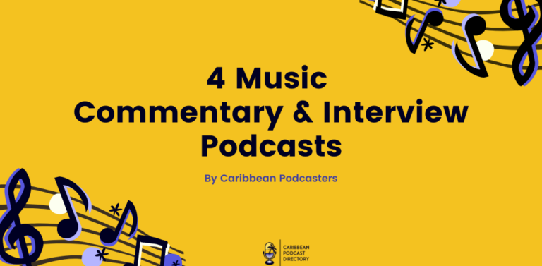 4 music commentary & interview podcasts on Caribbean podcast directory