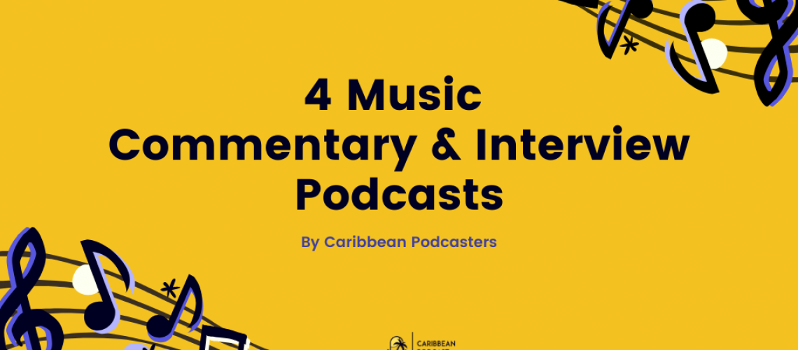 4 music commentary & interview podcasts on Caribbean podcast directory