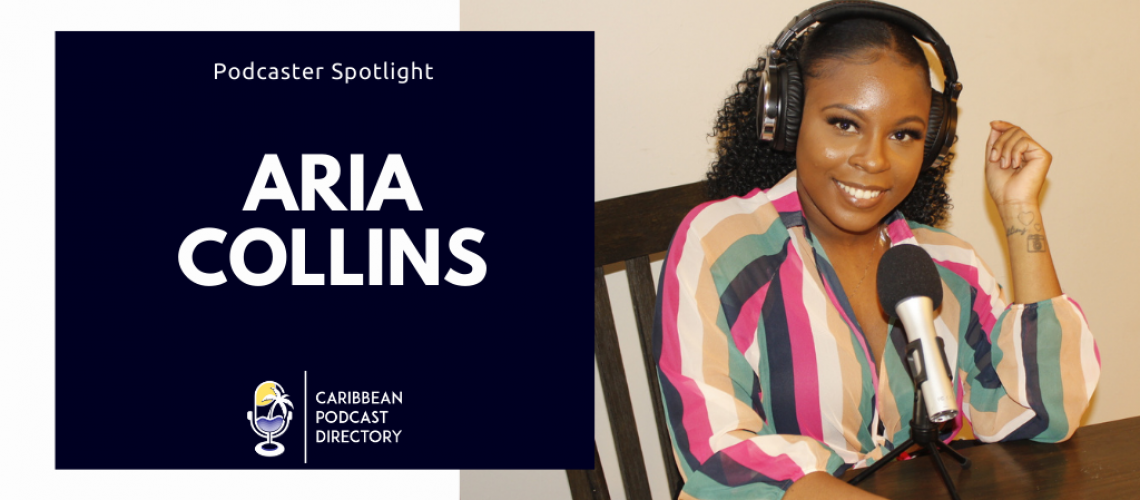 Aria Collins on Caribbean Podcast Directory