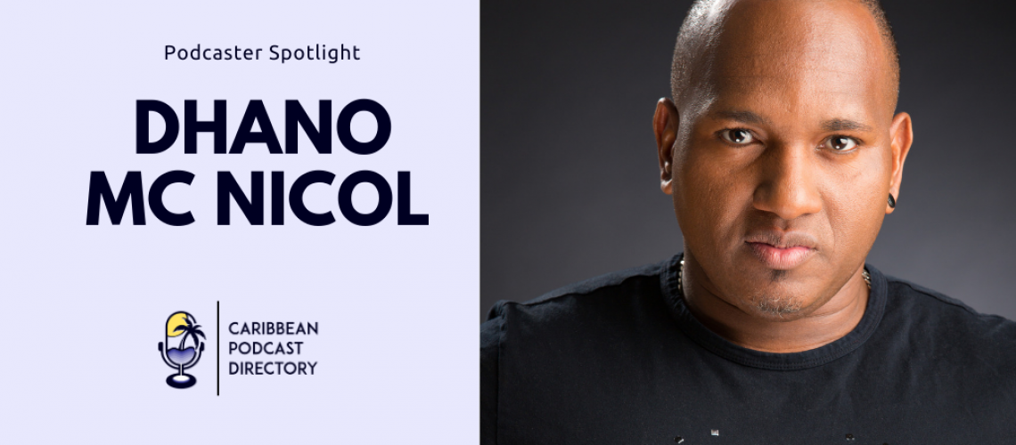 Dhano Mc Nicol host of We Are Crayons Podcast Caribbean Podcast Directory Spotlight