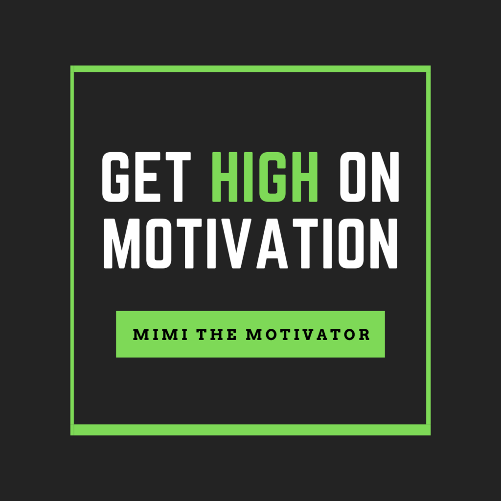 Get High On Motivation